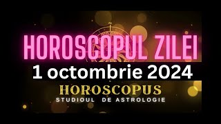 Horoscopul Zilei  1 octombrie 2024  HOROSCOPUS [upl. by Eerok115]