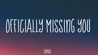 OFFICIALLY MISSING YOU  TAMIA LYRICS [upl. by Nwahsal]