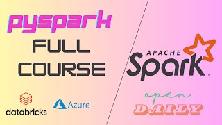 PySpark Full Course [upl. by Anelrad255]