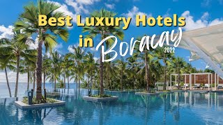 TOP 10 Luxury Hotels and Resorts in Boracay 2023 [upl. by Aelber]