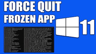 How to Force Quit Any Frozen App on Windows 11 [upl. by Dnalyaw]