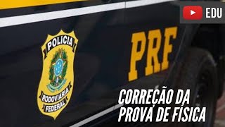 CORREÇÃO FÍSICA PRF 2021 [upl. by Josefina]