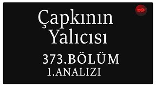 Çapkın Yalıcısı 373 Bölüm 16 Analizi  Bu Ona Tükrüsüne [upl. by Mavilia]