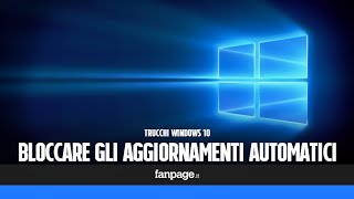 Bloccare gli aggiornamenti in Windows 10 [upl. by Craggie]