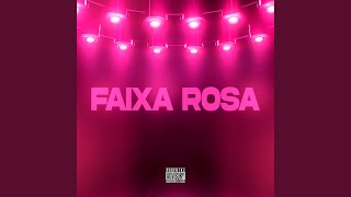 Faixa Rosa [upl. by Iramaj]