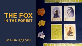 The Fox in the Forest — Играем вдвоём [upl. by Teuton542]