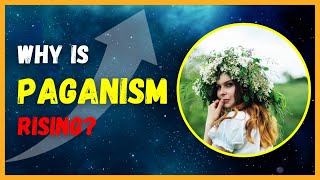 Why Is Paganism Rising A Reaction to the 21st Century  Short Documentary [upl. by Noit]