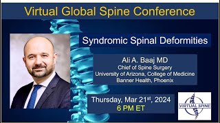 quotSyndromic Spinal Deformitiesquot with Dr Ali Baaj Mar 21st 2024 [upl. by Aratal]