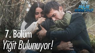 Yiğit bulunuyor  Sen Anlat Karadeniz 7 Bölüm [upl. by Carrington]