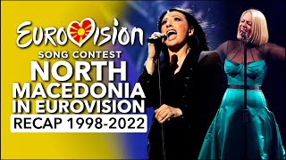 🇲🇰 North Macedonia in Eurovision Song Contest 1998  2022  RECAP Северна Македонија на Евровизија [upl. by Dnanidref]