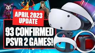 93 Confirmed PSVR 2 Games In Development Now  New PSVR 2 Releases and PSVR 2 Upgrades APRIL 23 [upl. by Acireed700]