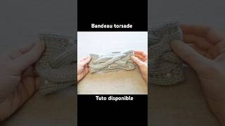 Bandeau torsade youtubecreatorcommunity tricot bandeau [upl. by Mirelle149]