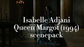 Isabelle Adjani  Queen Margot 1994 scenepack [upl. by Asinet]