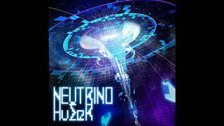 Neutrino  HuΣeR [upl. by Leimad]