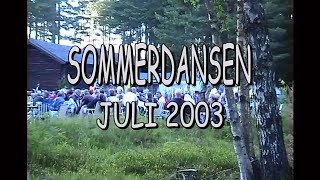 SOMMERDANSEN DRANGEDAL 2003 [upl. by Heyra]