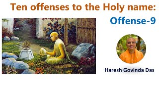 Ten offenses to the Holy Name  Ninth Offense  HG Haresh Govinda Das [upl. by Almeida]