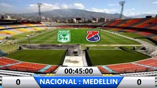 NACIONAL VS MEDELLIN [upl. by Nileak]