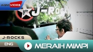 JRocks  Meraih Mimpi  Official Music Video [upl. by Regnig]