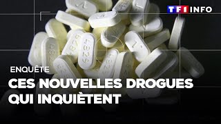 Enquête  Ces nouvelles drogues qui inquiètent [upl. by Abert]