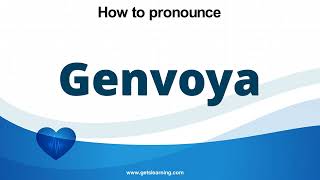 How to pronounce Genvoya in English correctly [upl. by Ober]