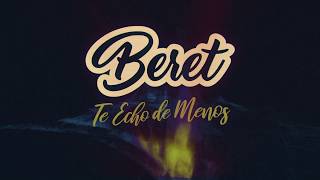 Beret  Te Echo de Menos Lyric Video [upl. by Bennie]