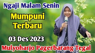 Mumpuni TERBARU 03 Des 2023  Ceramah Ngapak Lucu Ustadzah Mumpuni Handayayekti Terbaru TEGAL [upl. by Fonseca732]