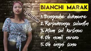 Bianchi Marak Song Collection Garo Video Song Collection [upl. by Derfliw]