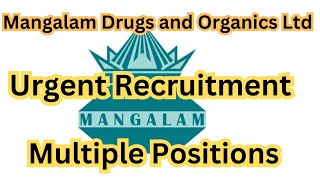 Urgent recruitment  Mangalam Drugs and Organics Ltd  QA  QC  CQA  pharmajobs MangalamDrugs [upl. by Epul]