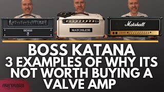 Boss Katana vs Tube Amps  3 Examples Why Its Not Worth Buying A Tube Amp [upl. by Aubin]