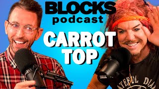 Carrot Top  Blocks Podcast w Neal Brennan [upl. by Nolyarb]