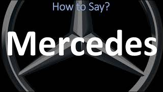 How to Pronounce Mercedes CORRECTLY  German Spanish amp English Pronunciation [upl. by Higbee230]