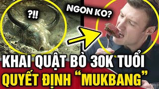 Khai quật được HÓA THẠCH BÒ TÓT 30000 năm tuổi nhóm khoa học quyết định MUKBANG thử  Tin 3 Phút [upl. by Teteak335]