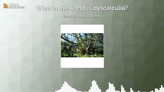 Dyscalculia Reading and Math [upl. by Ettenrahs]