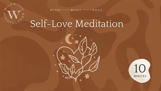 10 Minute Meditation for SelfLove and SelfCompassion [upl. by Kcajyllib835]