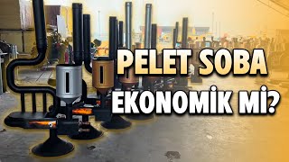 PELET SOBA EKONOMİK Mİ ALMAK MANTIKLI MI [upl. by Collier]