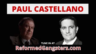 Paul Castellano Behind The Gangster  Reformed Gangsters Podcast [upl. by Tatia743]