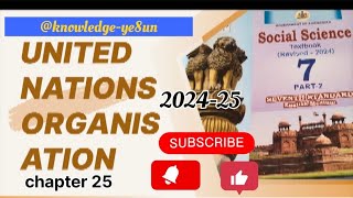 7th Social Science UNITED NATIONS ORGANISATION Chapter 252024exercise knowledgeye8un [upl. by Perlman]