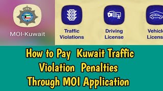 how to pay traffic penalty through Kuwait MOI app  kuwait traffic penalty pay online [upl. by Kcolttam]