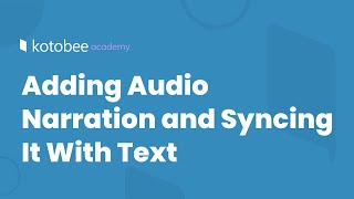 Adding Audio Narration and Syncing It With Text  Kotobee Academy [upl. by Eimmit]