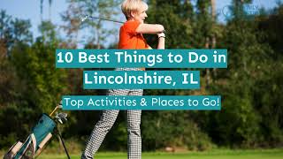 10 Best Things to Do in Lincolnshire IL [upl. by Ahcsatan934]