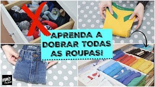 COMO DOBRAR AS ROUPAS DICAS E TÉCNICAS DE DOBRAS  Organize sem Frescuras®️ [upl. by Klug899]