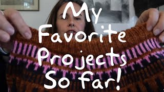 My Favorite Knitting Projects to Date [upl. by Atinuj]