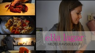 Ella Lagar  Medelhavsbulgur VEG [upl. by Connelly481]