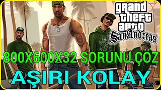 GTA SAN ANDREAS 800x600x32 VİDEO MODE HATASI ÇÖZÜMÜ GTA SA CANNOT FİND 800x600x32 VİDEO MODE HATASI [upl. by Chrisoula]