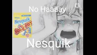 no hay nesquik cancion meme [upl. by Elizabeth]