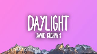 David Kushner  Daylight [upl. by Eceer836]