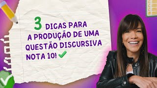 📝 3 dicas para a produção de uma questão discursiva nota 10 [upl. by Rebmetpes65]