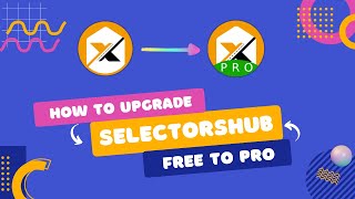 How to upgrade to SelectorsHub Pro from SelectorsHub Free version [upl. by Eittod]