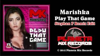 Marishka  Play That Game Stephan F Remix Edit [upl. by Vento]