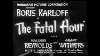 👉 THE FATAL HOUR FULL MOVIE 🎬 Boris Karloff 🎬 TOP CLASSIC MOVIES [upl. by Llednav378]